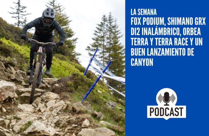 FOX Podium, Shimano GRX Di2 inalámbrico, Orbea Terra y Terra Race y un buen lanzamiento de Canyon